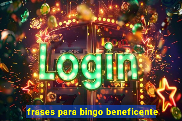 frases para bingo beneficente